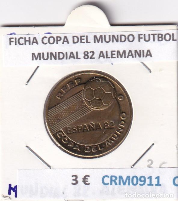 Medallas hist&oacute;ricas: CRM0911 FICHA COPA DELMUNDO FUTBOL MUNDIAL 82 ALEMANIA