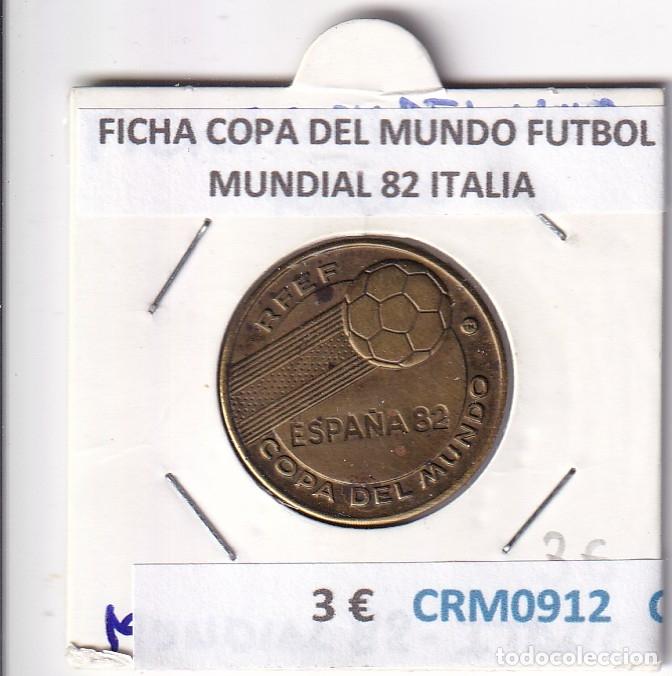 Medallas hist&oacute;ricas: CRM0912 FICHA COPA DELMUNDO FUTBOL MUNDIAL 82 ITALIA