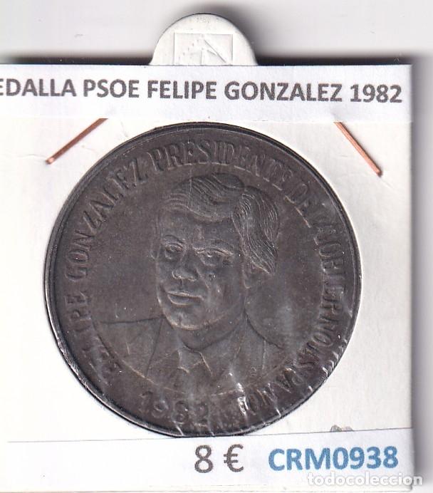 Medallas hist&oacute;ricas: CRM0938 MEDALLA PSOE FELIPE GONZALEZ 1982