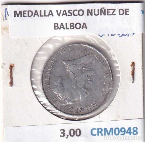 Medallas hist&oacute;ricas: CRM0948 MEDALLA VASCO NU&Ntilde;EZ DE BALBOA