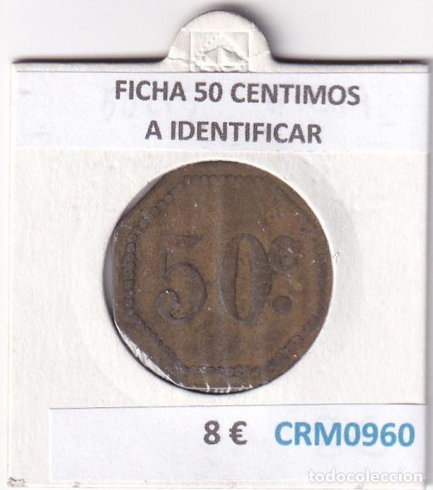 Medalhas hist&oacute;ricas: CRM0960 FICHA 50 CENTIMOS A IDENTIFICAR