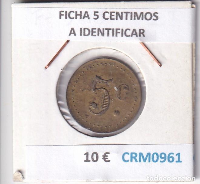 Medalhas hist&oacute;ricas: CRM0961 FICHA 5 CENTIMOS A IDENTIFICAR