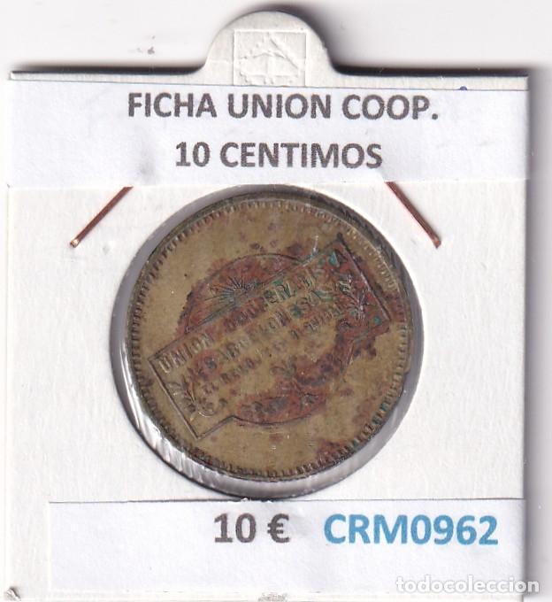 Medalhas hist&oacute;ricas: CRM0962 FICHA UNION COOP. 10 CENTIMOS