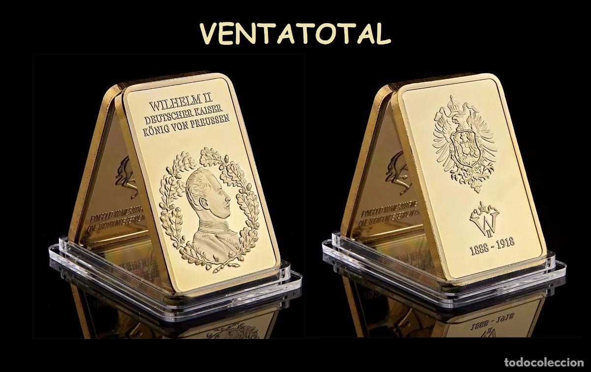 Medallas hist&oacute;ricas: LINGOTE ORO HOMENAJE AL PRINCIPE GUILLERMO 2&ordm; DE ALEMANIA PRUSIA - LEER DENTRO DESCRIPCION COMPLETA