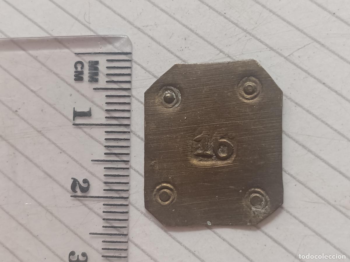 Medallas hist&oacute;ricas: Ponderal antiguo, numeral 16, utilizado en joyer&iacute;as para metales preciosos