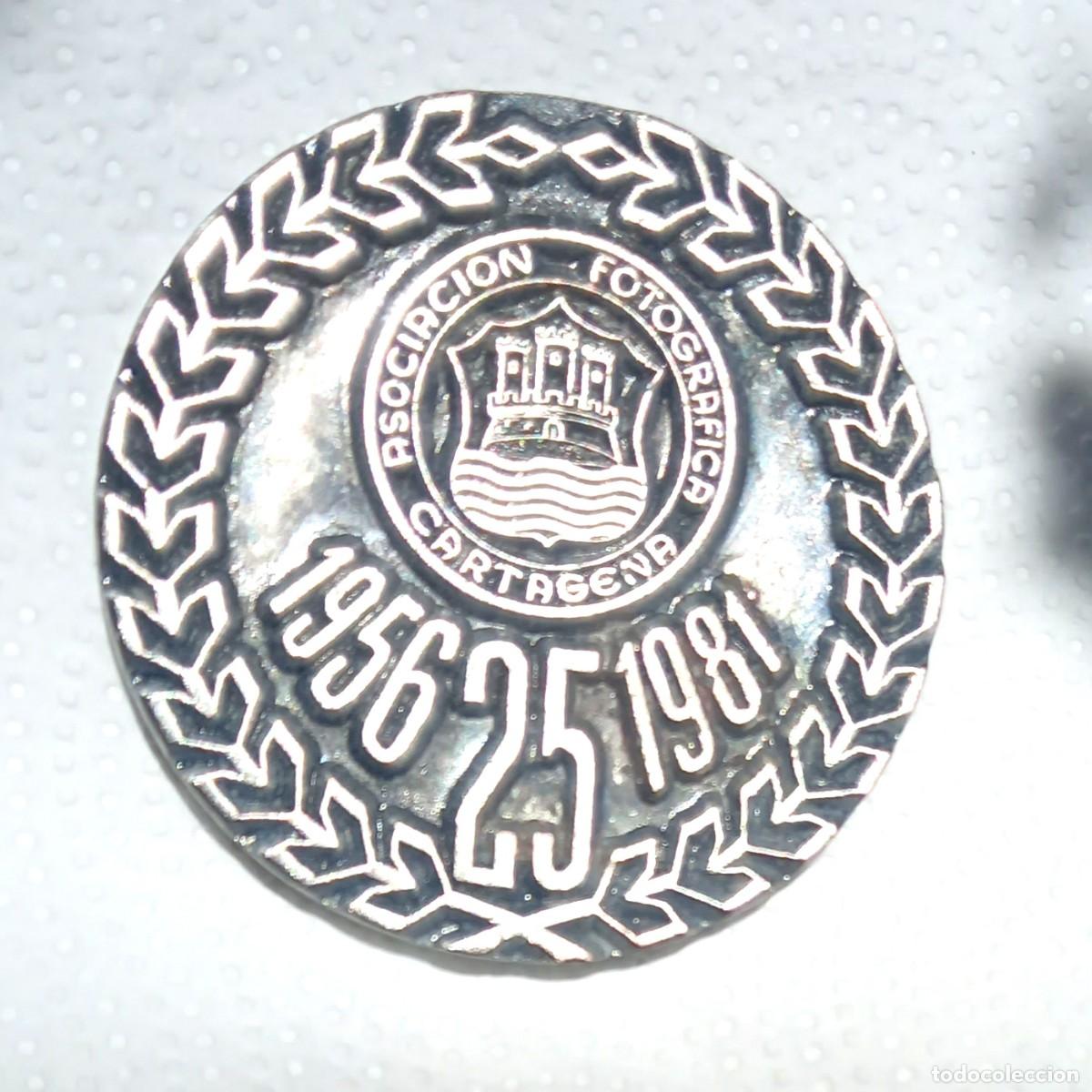 M&eacute;dailles historiques: Medalla acero conmemorativa 25 a&ntilde;os Asociaci&oacute;n Fotografica Cartagena 1956/1981