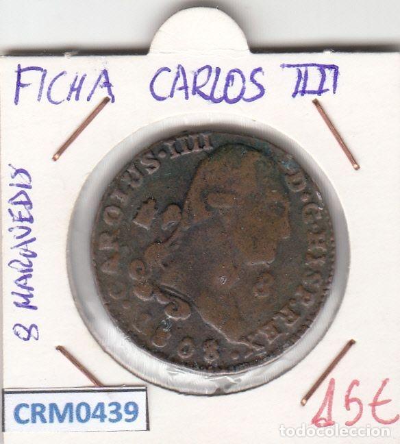 Historical Medals: CRM0439 FICHA CARLOS IV 8 MARAVEDIS MBC