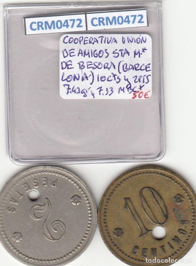 Medaglie storiche: CRM0472 FICHAS COOP UNION DE AMIGOS STA MARIA DE BESORA 10 CTS Y 2 PESETAS MBC+