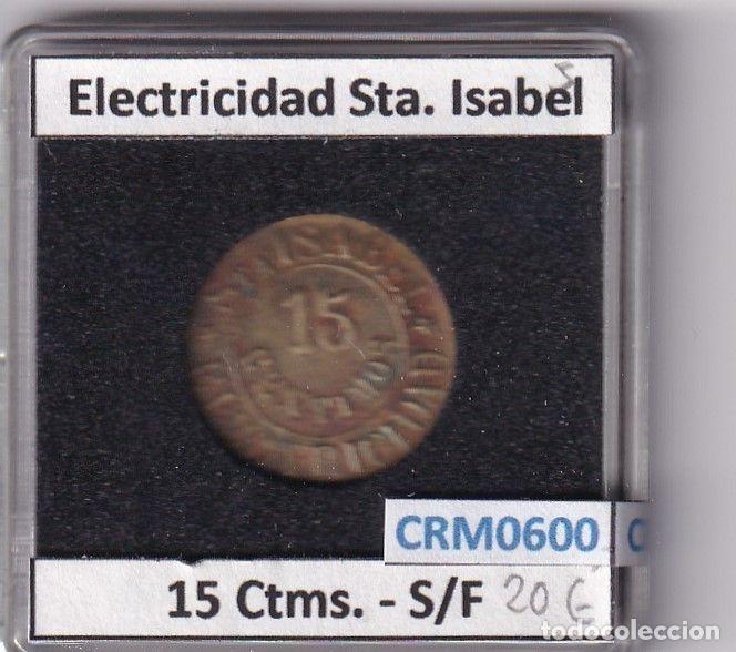 M&eacute;dailles historiques: CRM0600 FICHA ELECTRICIDAD SANTA ISABEL 15 CENTIMOS S/F