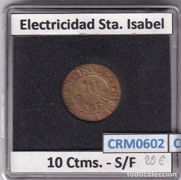 M&eacute;dailles historiques: CRM0602 FICHA ELECTRICIDAD SANTA ISABEL 10 CENTIMOS S/F