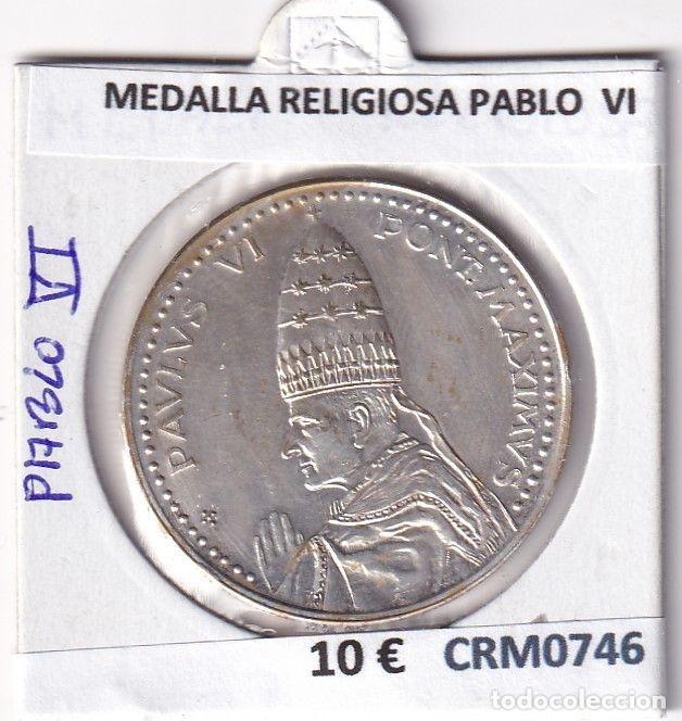 Medaglie storiche: CRM0746 MEDALLA RELIGIOSA PABLO VI