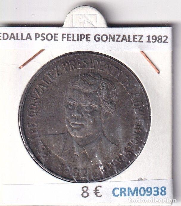 Medallas hist&oacute;ricas: CRM0938 MEDALLA PSOE FELIPE GONZALEZ 1982