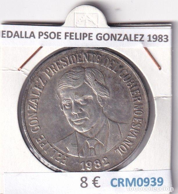 Medallas hist&oacute;ricas: CRM0939 MEDALLA PSOE FELIPE GONZALEZ 1983
