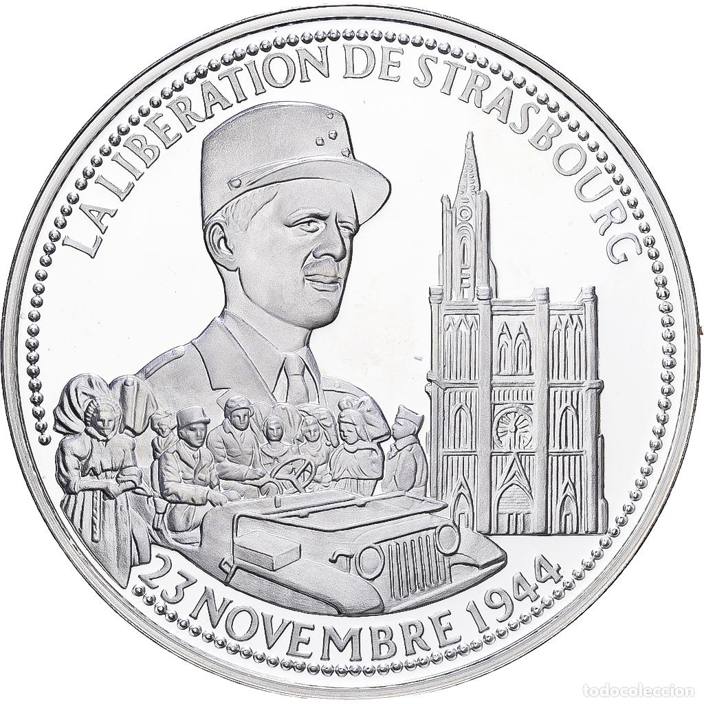 Medallas hist&oacute;ricas: [#1216406] Francia, medalla, La Lib&eacute;ration de Strasbourg, Plata, FDC