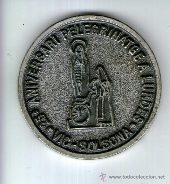Medallas tem&aacute;ticas: medalla del 25 aniversario peregrniacion a lourdes - vic i solsona