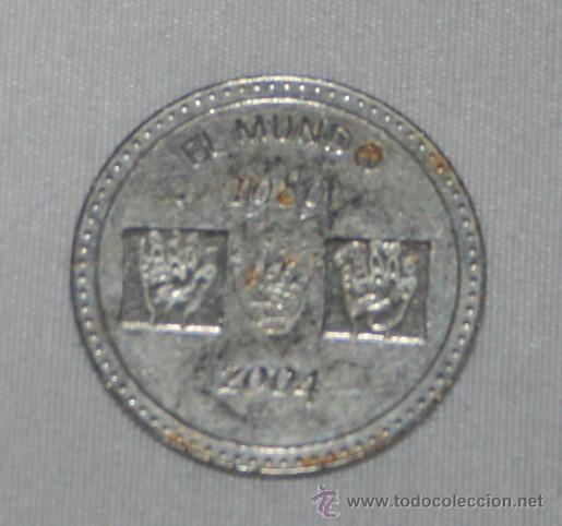 Medalhas tem&aacute;ticas: MEDALLA O FICHA DE EL MUNDO - TACITO - 1989-2004 - 7446-4