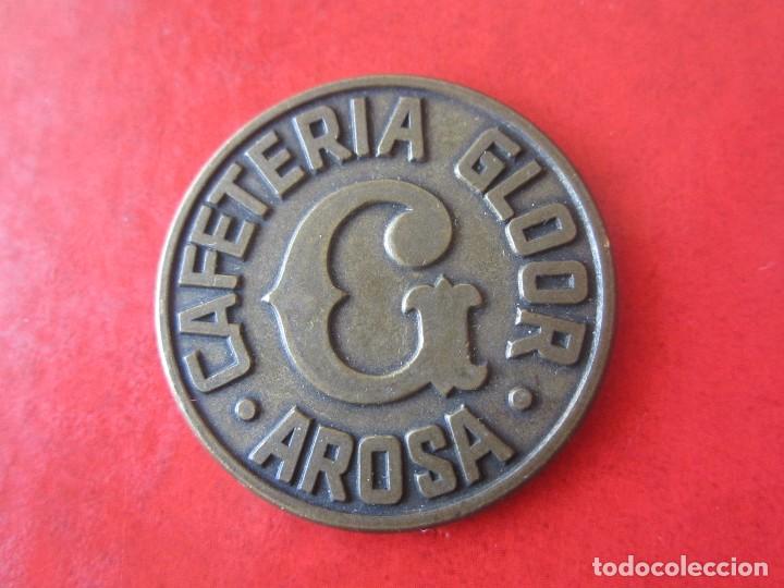 Medallas tem&aacute;ticas: Ficha de la cafeteria Gloor. Arosa valida para un cafe