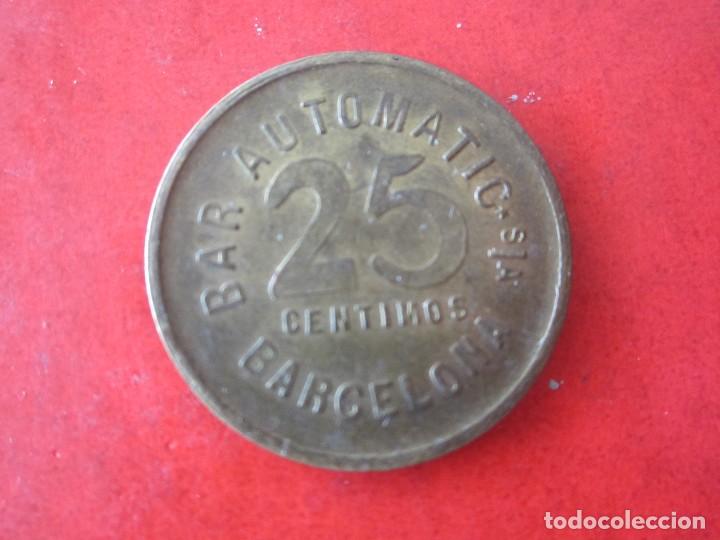 Medallas tem&aacute;ticas: Ficha de 25 centimos. Bar Automatic. S/A. Barcelona - Foto 2