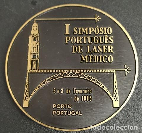 Medalhas tem&aacute;ticas: MEDALLA I SIMPOSIO PORTUGU&Eacute;S DE L&Aacute;SER M&Eacute;DICO 1985. MEDALLA-527 ,2