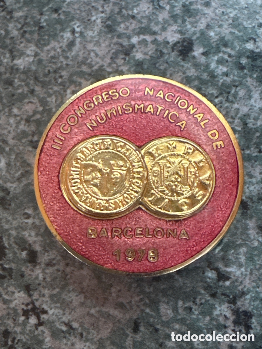 Medallas tem&aacute;ticas: medalla con aguja III congreso NUMISMATICO nacional -BARCELONA 1978 ESMALTADO