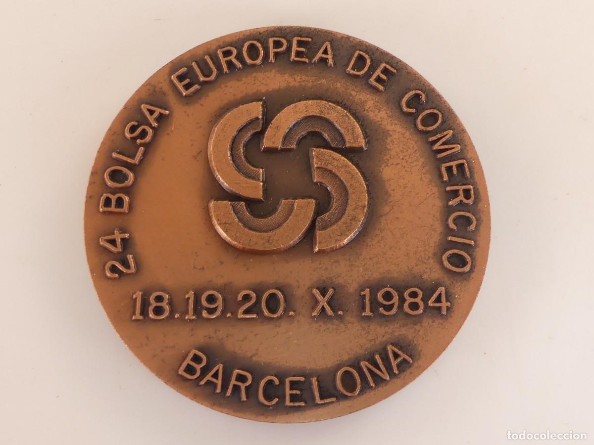 Medalhas tem&aacute;ticas: MEDALLA 24 BOLSA EUROPEA DE COMERCIO BARCELONA A&Ntilde;O 1984