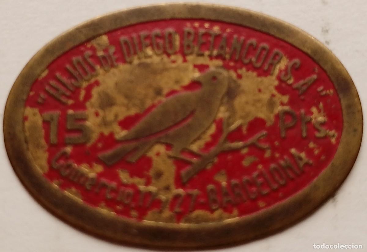 Medallas tem&aacute;ticas: FICHA COMERCIO DEDIEGO BETANCOR BARCELONA 15 PESETAS