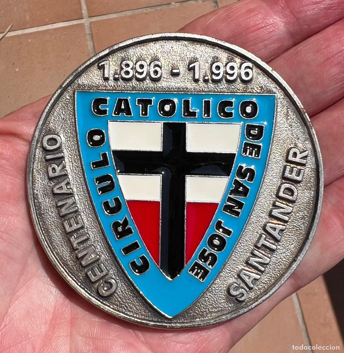 Medallas tem&aacute;ticas: Medalla del C&iacute;rculo Cat&oacute;lico de San Jos&eacute; - Centenario (1896 - 1996) - Santander