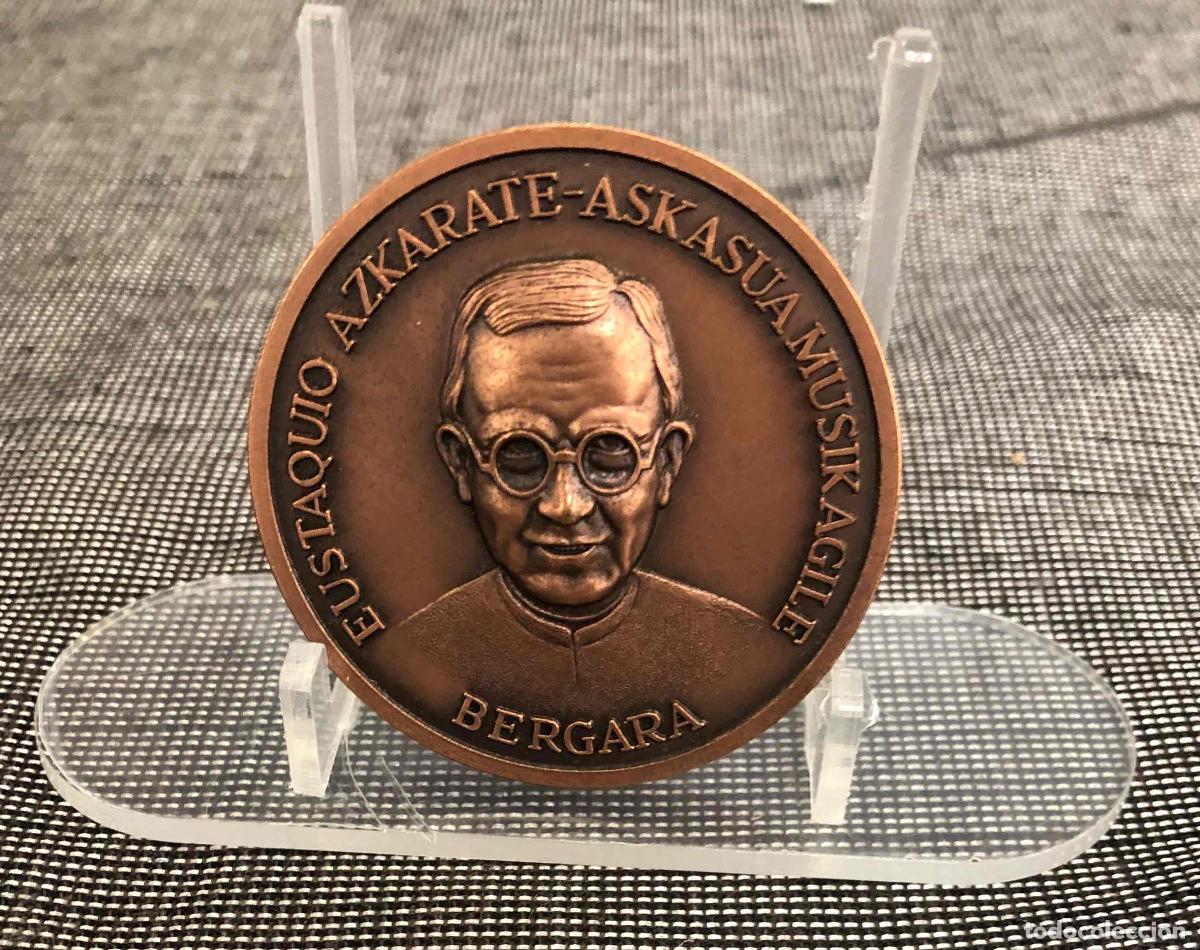 Medallas tem&aacute;ticas: MONEDA MEDALLA EUSTAQUIO AZKARATE ASKASUA MUSIKAGILE. BERGARA I ANIVERSARIO 1887-1987