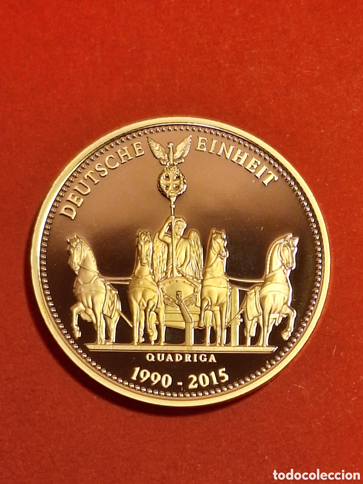 Medallas tem&aacute;ticas: Medalla 25 A&ntilde;os Deutsche Einheit 1990-2015 &ndash; Quadriga &ndash; Alemania &ndash; 40 mm