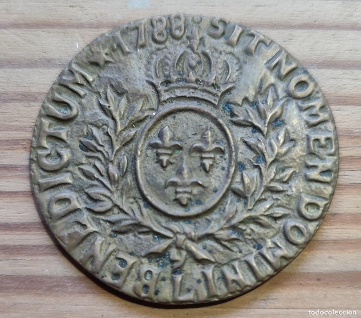 Medallas tem&aacute;ticas: MEDALLA 5,8 CM - BENEDICTUM SIT NOMEN DOMINI 1788 - REPRODUCCION MONEDA O ESCUDO REAL FRANC&Eacute;S