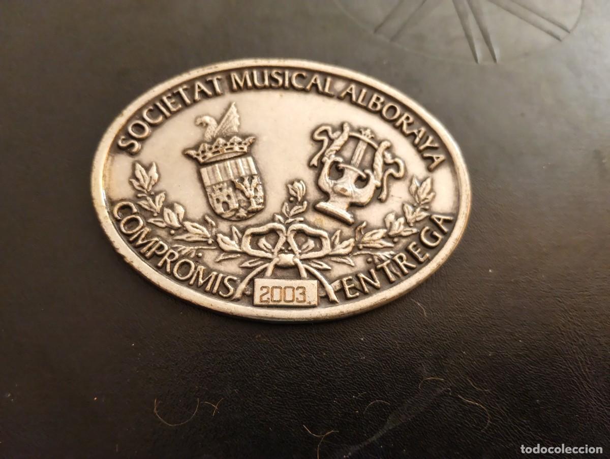 Medallas tem&aacute;ticas: RARA MEDALLA DE COMPROMIS Y ENTREGA SOCIETAT MUSICAL DE ALBORAYA 2003 50 A&Ntilde;OS SOCIO SANTIAGO BAYARRI
