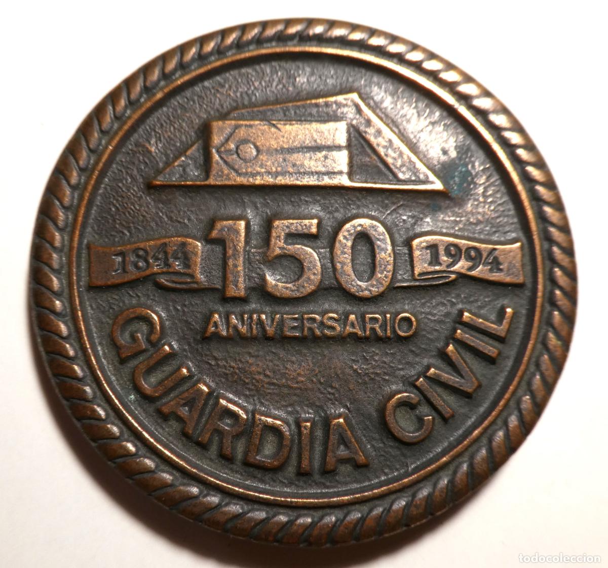 Medallas tem&aacute;ticas: MEDALLA DE BRONCE CONMEMORATIVA, 150 ANIVERSARIO DE LA GUARDIA CIVIL 1844 - 1994