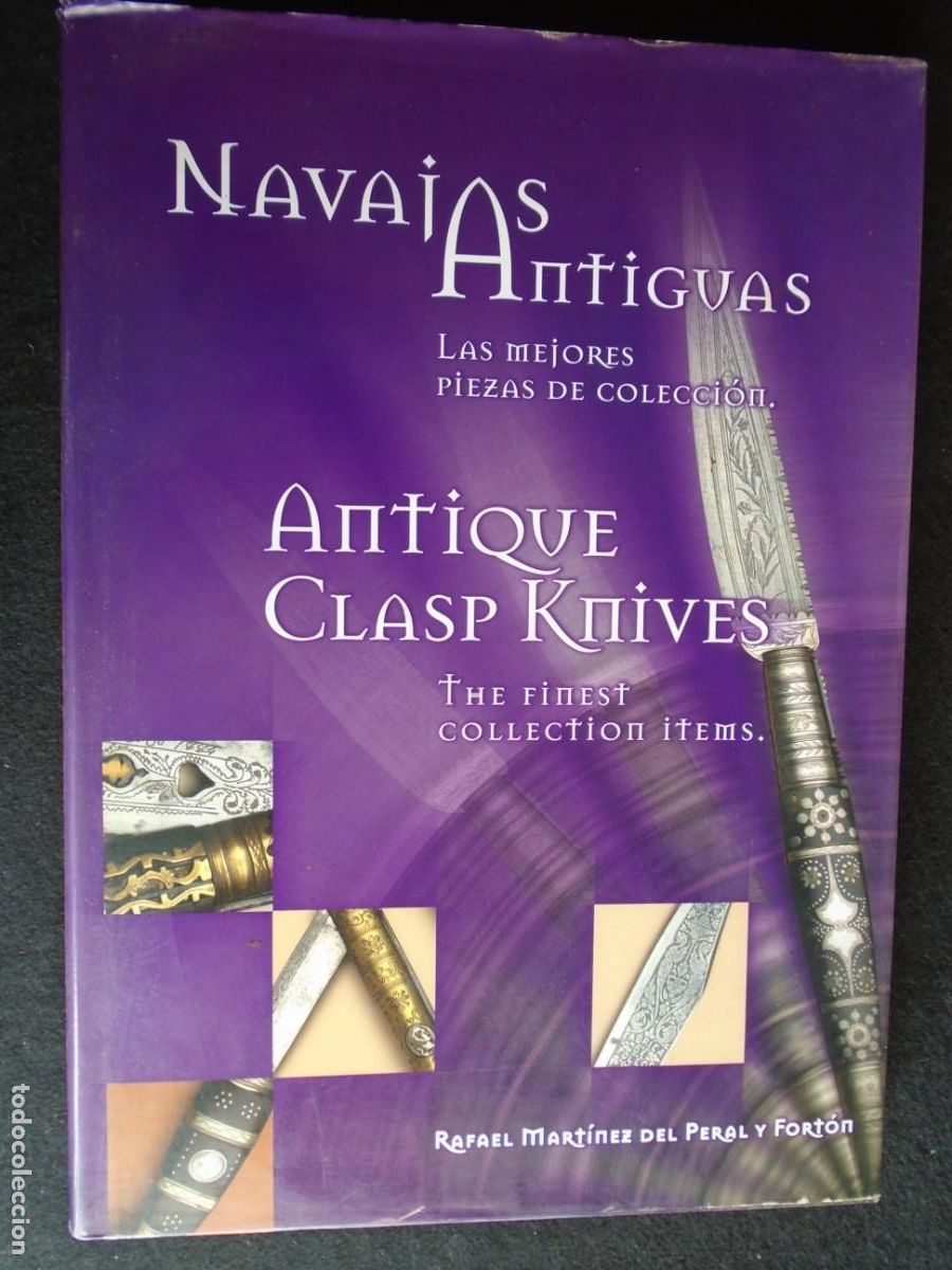 Militaria: (LI-260405)Navajas antiguas Las mejores piezas de colecci&oacute;n - Rafael Mart&iacute;nez del Peral y Fort&oacute;n