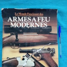 Militaria: LIBRO LE MONDE FASCINANT DES ARMES A FEU MODERNES. A.J.R. CORMACK. 1979, CATALOGO ARMAS.