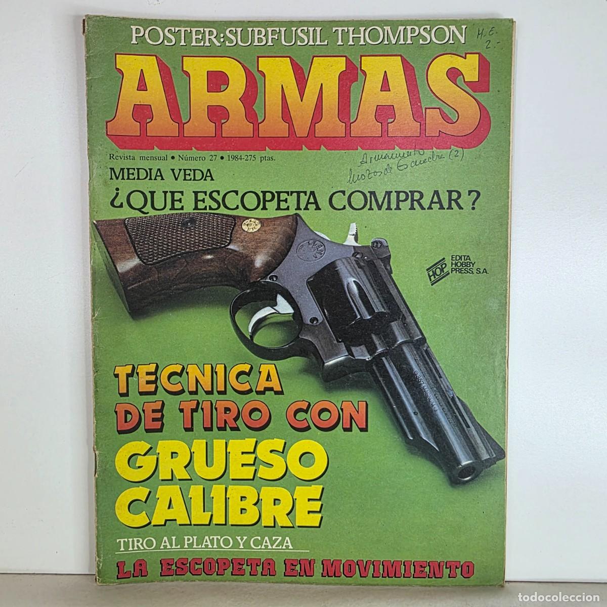 Militaria: Revista ARMAS n&ordm; 27 a&ntilde;o 1984 escopetas caza tiro grueso calibre