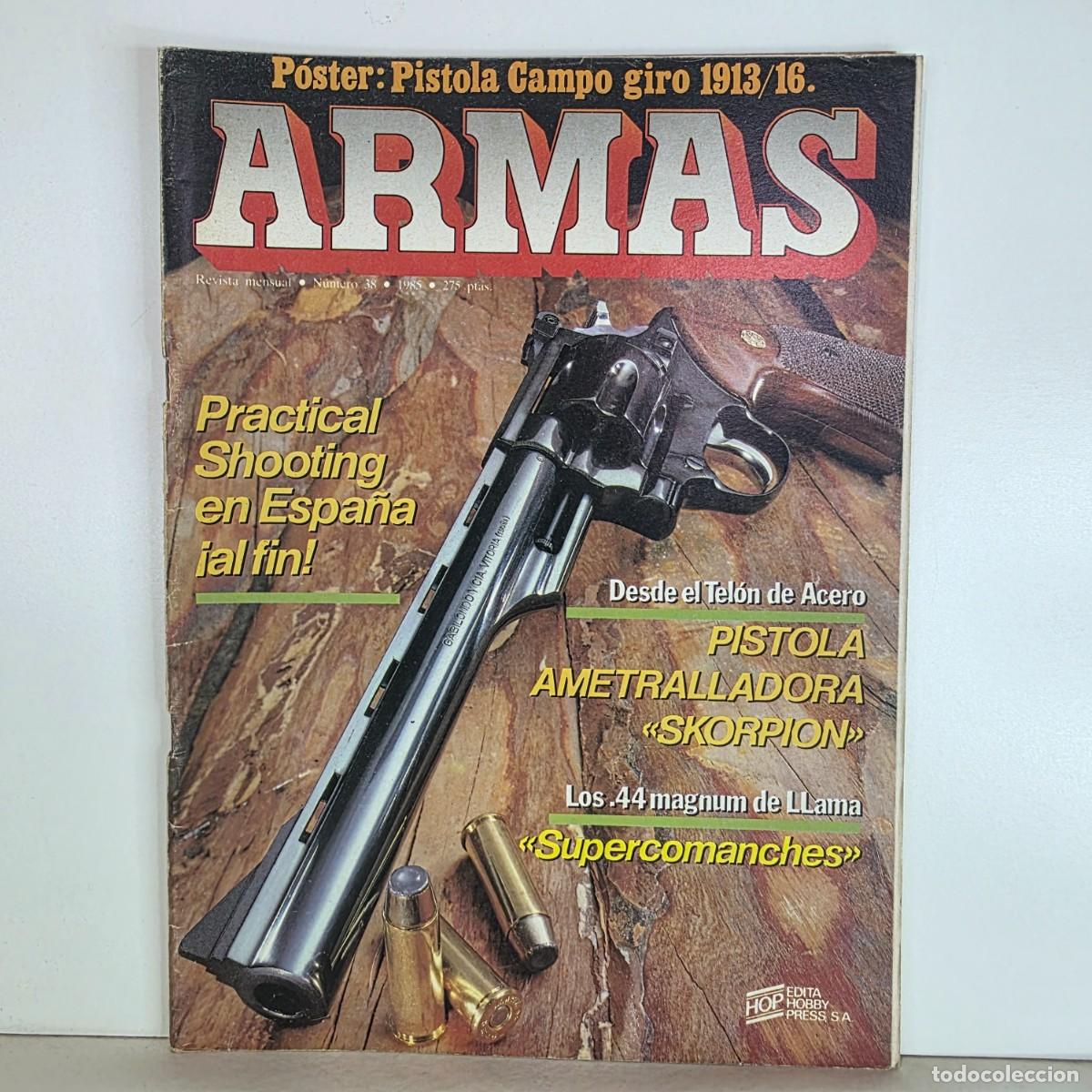 Militaria: Revista ARMAS n&ordm; 38 julio 1985 pistola Campo Giro Skorpion Llama .44 Magnum