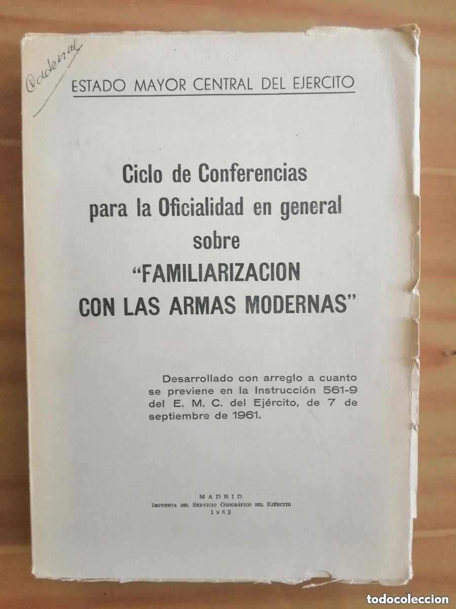 Militaria: ESTADO MAYOR CENTRAL DEL EJ&Eacute;RCITO - FAMILIARIZACI&Oacute;N CON LAS ARMAS MODERNAS. 1962