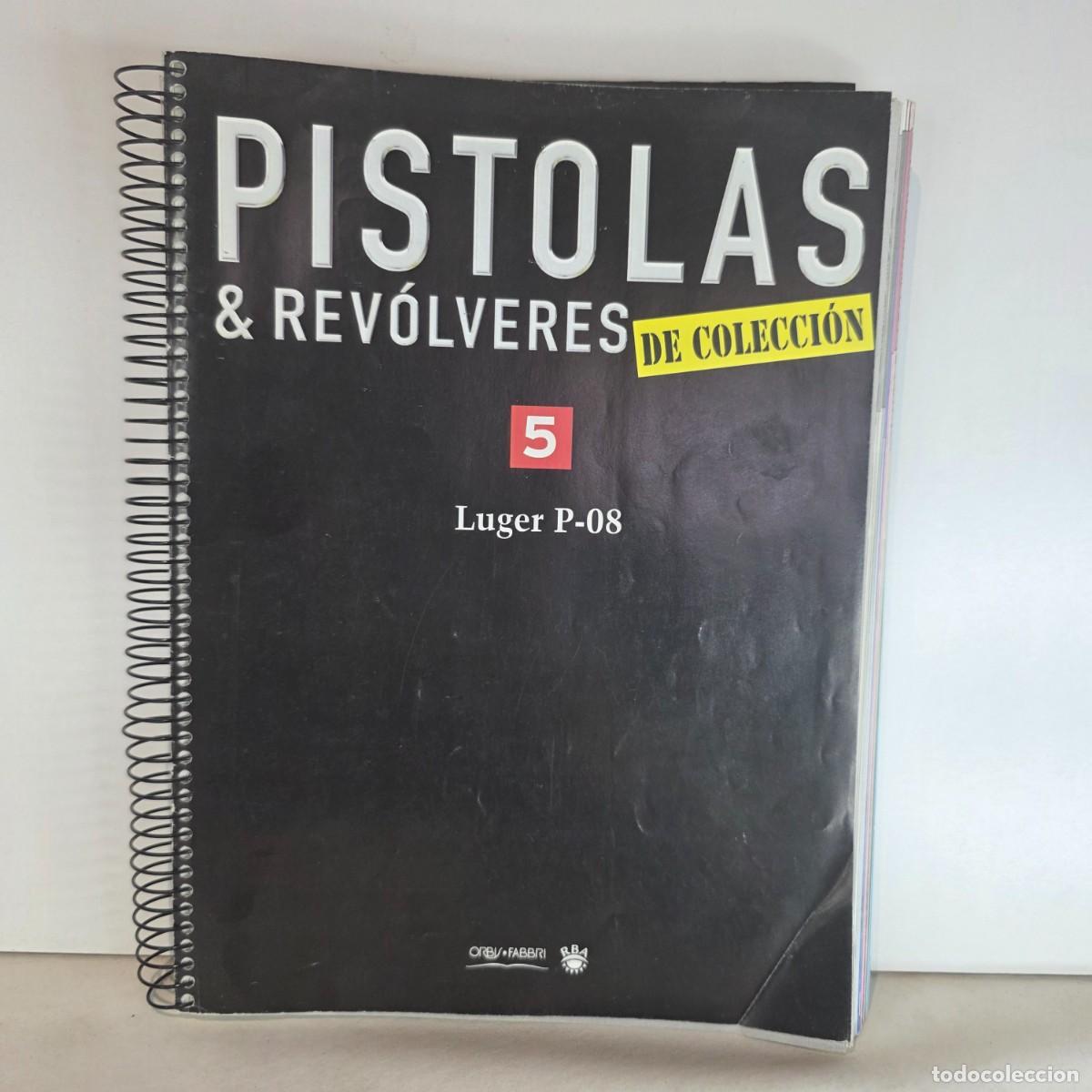 Militaria: PISTOLAS & REV&Oacute;LVERES DE COLECCI&Oacute;N N&ordm;5 Luger P-08 ORBIS FABBRI