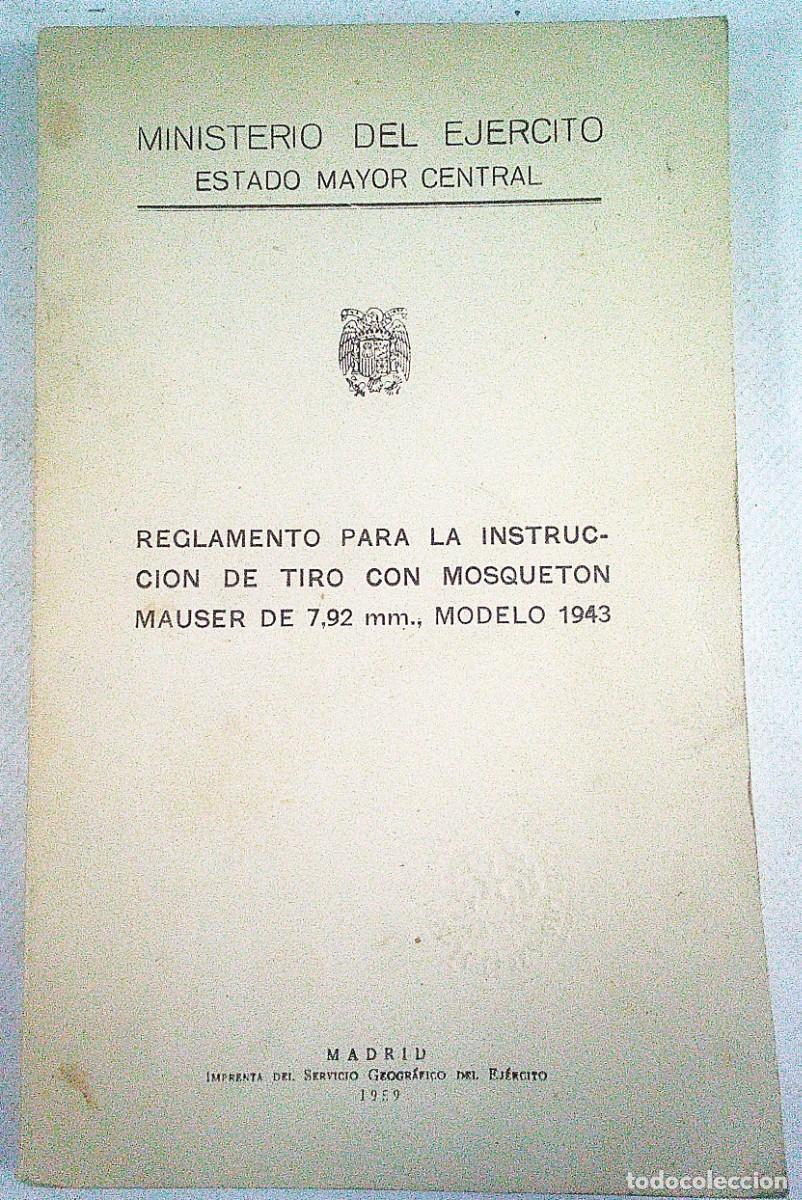 Militaria: REGLAMENTO PARA LA INSTRUCCION DE TIRO CON MOSQUETON MAUSER DE 7,92 MM MODELO 1943