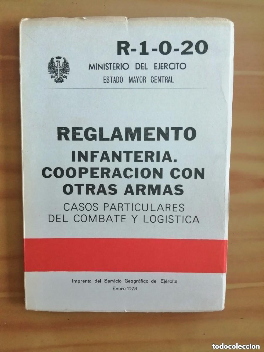 Militaria: MINISTERIO DEL EJ&Eacute;RCITO- R-1-0-20- REGLAMENTO. INFANTER&Iacute;A. COOPERACI&Oacute;N CON OTRAS ARMAS.