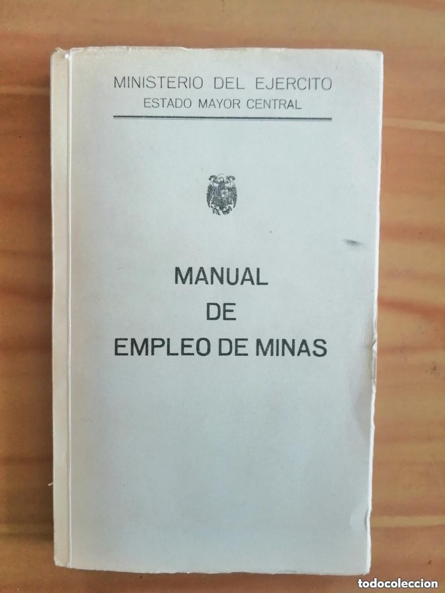 Militaria: MINISTERIO DEL EJ&Eacute;RCITO - MANUAL DE EMPLEO DE MINAS.
