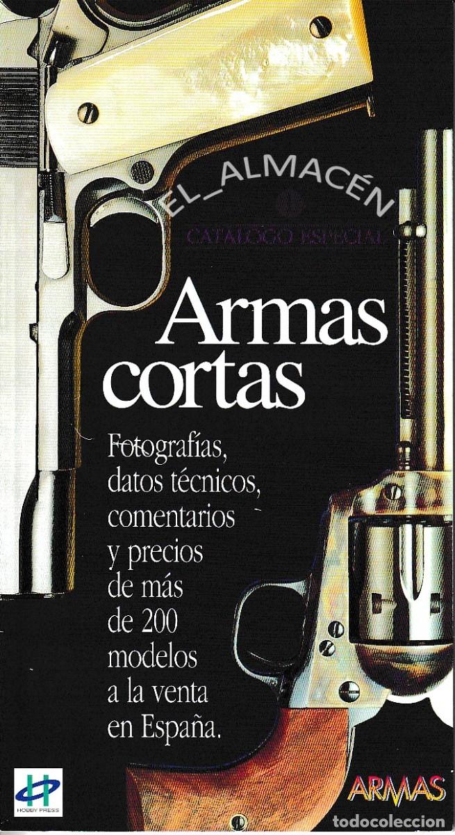 Militaria: ARMAS CORTAS. CAT&Aacute;LOGO ESPECIAL REVISTA ARMAS. 1982