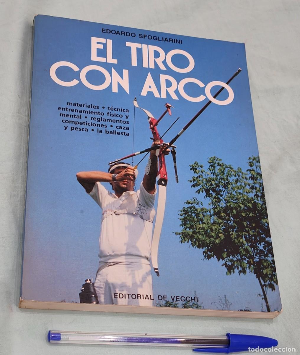 Military Antiques: EL TIRO CON ARCO ....142 PAGINAS ,Libro ilustrado