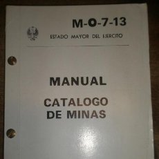 Militaria: MANUAL CATÁLOGO DE MINAS, CON FOTOS E ILUSTRACIONES, 100 PÁG., APROX.