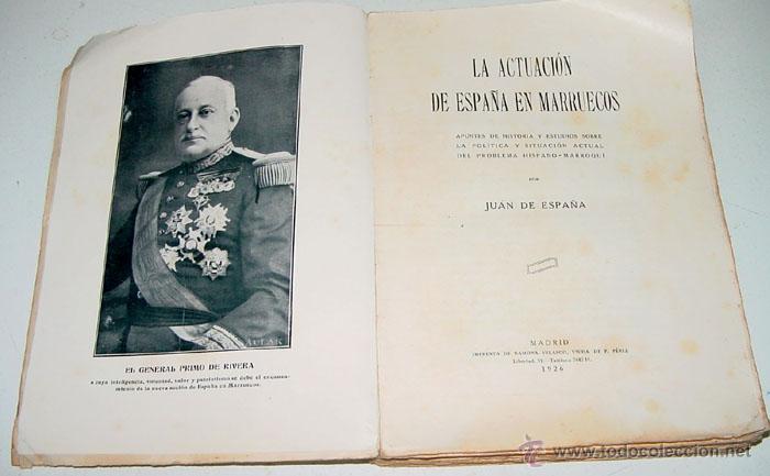 Militaria: La actuaci&oacute;n de Espa&ntilde;a en Marruecos. Apuntes de historia y estudios sobre la pol&iacute;tica y situaci&oacute;n ac