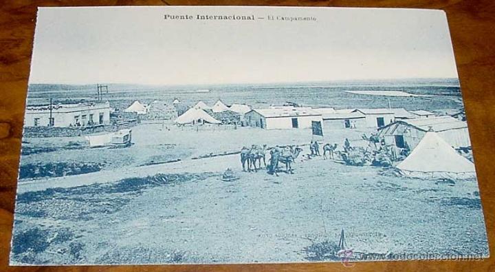 Military Antiques: ANTIGUA POSTAL DE LA GUERRA DEL RIF (MARRUECOS) . PUENTE INTERNACIONAL, EL CAMPAMENTO - EDICION M. A