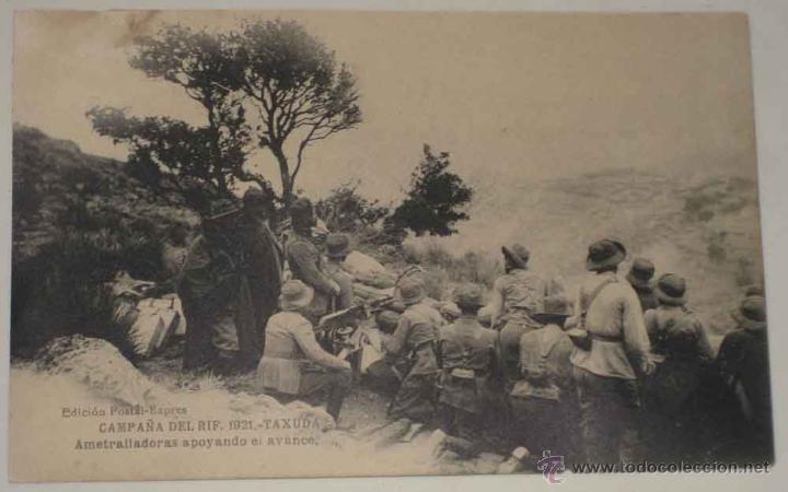 Military Antiques: ANTIGUA POSTAL CAMPA&Ntilde;A DEL RIF . 1921 . TAXUDA, AMETRALLADORAS APOYANDO EN AVANCE - ED. POSTAL EXPRE