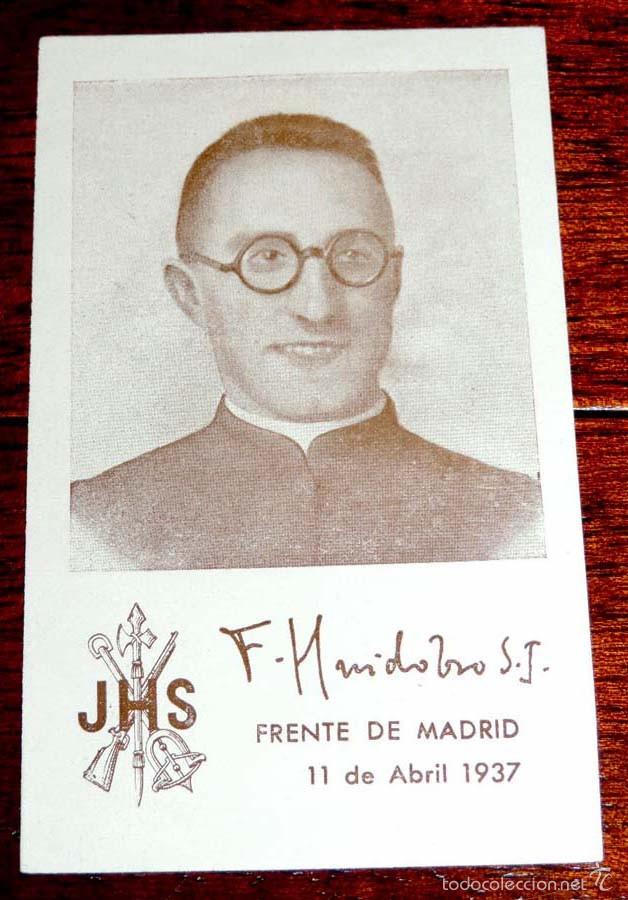 Militaria: RECORDATORIO DEL PADRE FERNANDO DE HUIDOBRO, CAPELLAN VOLUNTARIO DE LA LEGION, CAIDO EN EL FRENTE DE