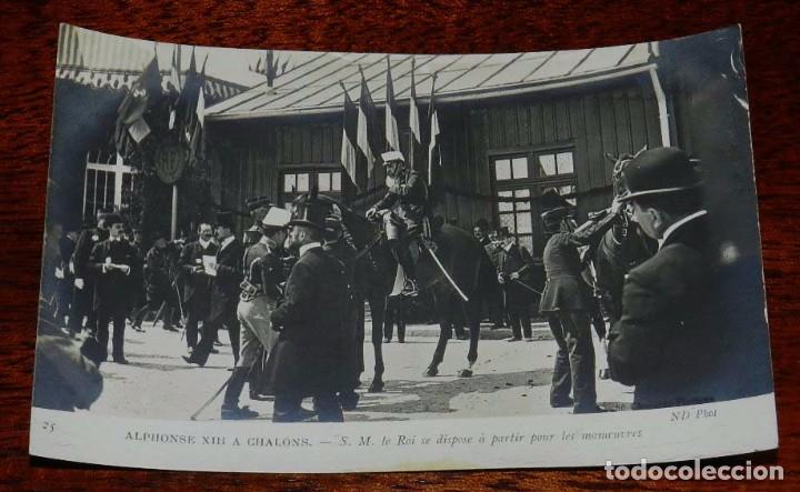 Military Antiques: FOTO POSTAL DEL REY ALFONSO XIII EN CHALONS (FRANCIA), A&Ntilde;O 1905, N. 25, FOTO ND. NO CIRCULADA.