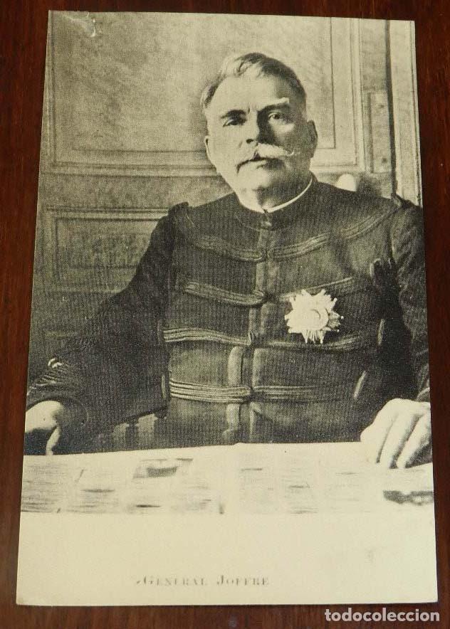 Militaria: POSTAL DEL GENERAL JOFFRE, Comandante en Jefe del Ej&eacute;rcito Franc&eacute;s de la Primera Guerra Mundial, dur